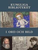Kungliga biblioteket i ord och bild