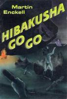 Hibakusha Go Go
