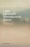 I den nordiska litteraturens tj&auml;nst. En antologi