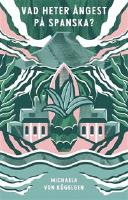 Vad heter &aring;ngest p&aring; spanska?