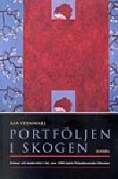 Portf&ouml;ljen i skogen. Kvinnor och modernitet i det sena 1900-talets finlandssvenska litteratur
