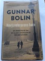 Hovjuvelerarens barn : en ber&auml;ttelse om en sl&auml;kt i skuggan av tre diktaturer