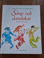 S&aring;ng- och danslekar f&ouml;r stora och sm&aring; [Musiktryck]