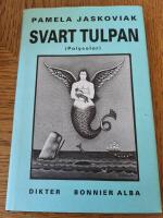 Svart tulpan : (Polycolor) : dikter