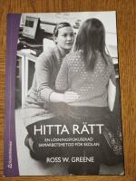 Hitta r&auml;tt : en l&ouml;sningsfokuserad samarbetsmetod f&ouml;r skolan