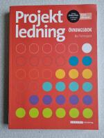 Projektledning &Ouml;vningsbok upplaga 5