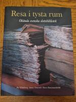 Resa i tysta rum : ok&auml;nda svenska slottsbibliotek