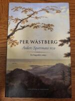 Anders Sparrmans resa : en biografisk roman