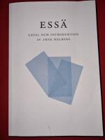 Ess&auml; : urval och inledning av Arne Melberg