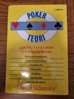 Pokerteori : L&auml;r dig t&auml;nka som ett pokerproffs