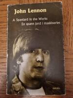 A Spaniard in the works : En spann jord i maskineriet