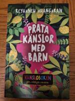 Prata k&auml;nslor med barn : k&auml;nsloboken f&ouml;r viktiga vuxna
