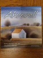 Akvarell : vattendansen och det intuitiva måleriet