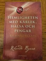 Hemligheten med k&auml;rlek, h&auml;lsa och pengar : en masterclass