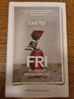 Fri : en uppv&auml;xt vid historiens slut