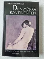 Den m&ouml;rka kontinenten : kvinnan, medicinen och fin-de-si&egrave;cle