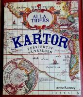 Alla tiders kartor : perspektiv p&aring; v&auml;rlden