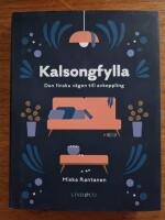 Kalsongfylla - den finska v&auml;gen till avkoppling
