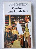 Om dom bara kunde tala