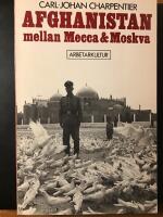 Afghanistan mellan Mecca & Moskva