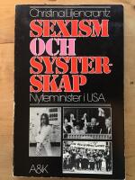 Sexism och systerskap : nyfeminister i USA