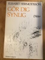 G&ouml;r dig synlig - dikter
