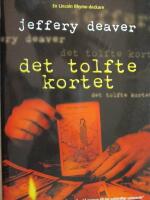 Det Tolfte Kortet (orig. The Twelfth Card) - En Lincoln Rhyme-deckare