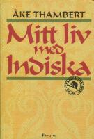 Mitt liv med Indiska