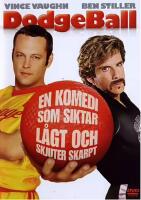 DodgeBall (Orig. Dodgeball: A True Underdog Story)