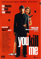 You Kill Me