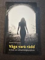 V&aring;ga vara r&auml;dd : en bok om utmattningssyndrom