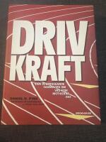 Drivkraft : den &ouml;verraskande sanningen om vad som motiverar oss