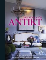 Med k&auml;nsla f&ouml;r antikt