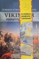 Vikingar - uppg&aring;ng och fall : Nordens f&ouml;rsta storhetstid