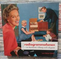 Radiogrammofonen : en harmoni i klang och elegans