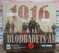 1916 blodbadets &aring;r : Verdun och Somme
