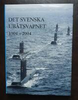 Det svenska ub&aring;tsvapnet 1904-2004
