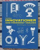 Svenska innovationer som f&ouml;r&auml;ndrat v&auml;rlden
