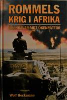 Rommels krig i Afrika: &Ouml;kenr&auml;var mot &Ouml;kenr&aring;ttor