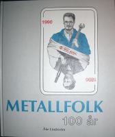 Metallfolk 100 &aring;r, Metalls avdelning 23 100 &aring;r