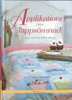 Applikationer och lapps&ouml;mnad : till nytta och n&ouml;je