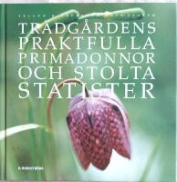 Tr&auml;dg&aring;rdens praktfulla primadonnor och stolta statister