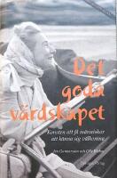 Det goda v&auml;rdskapet : konsten att f&aring; m&auml;nniskor att k&auml;nna sig v&auml;lkomna