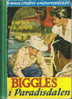 Biggles i Paradisdalen : Ber&auml;ttelse f&ouml;r pojkar