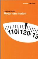 Forskare klarg&ouml;r myter om maten