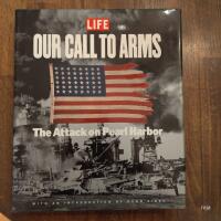 Our Call To Arms, the attack on pearl harbor