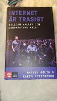 Internet är trasigt : Silicon Valley och Demokratins kris