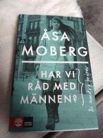 Har vi r&aring;d med m&auml;nnen : och andra texter