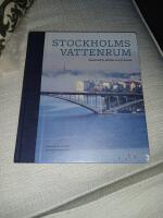 Stockholms vattenrum : stadsmilj&ouml;, klimat och framtid