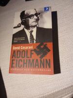Adolf Eichmann - byr&aring;krat och massm&ouml;rdare